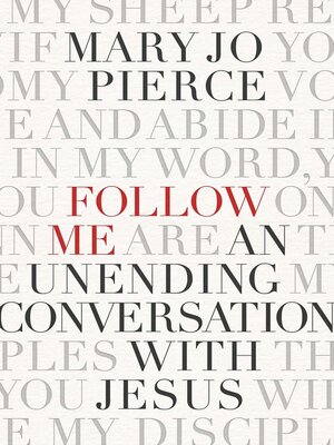 cover image of Follow Me: an Unending Conversation With Jesus
